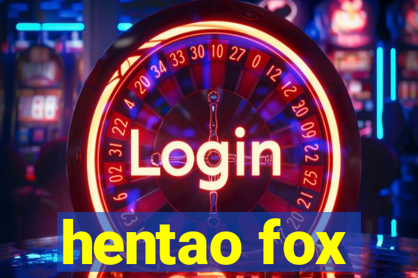 hentao fox